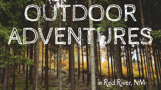 Outdoor Adventures in Red River, NM